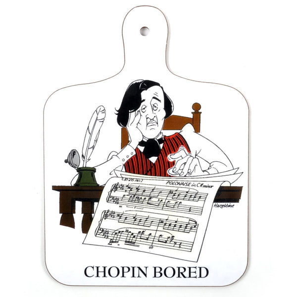 Chopin Bored Chopping Board