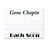 Gone Chopin, Bach Soon Post It Notes