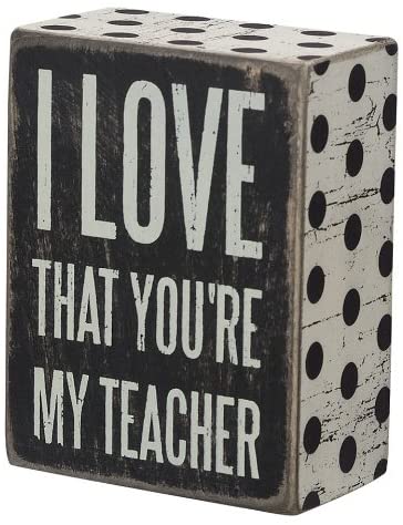 I Love That You're My Teacher Box Sign